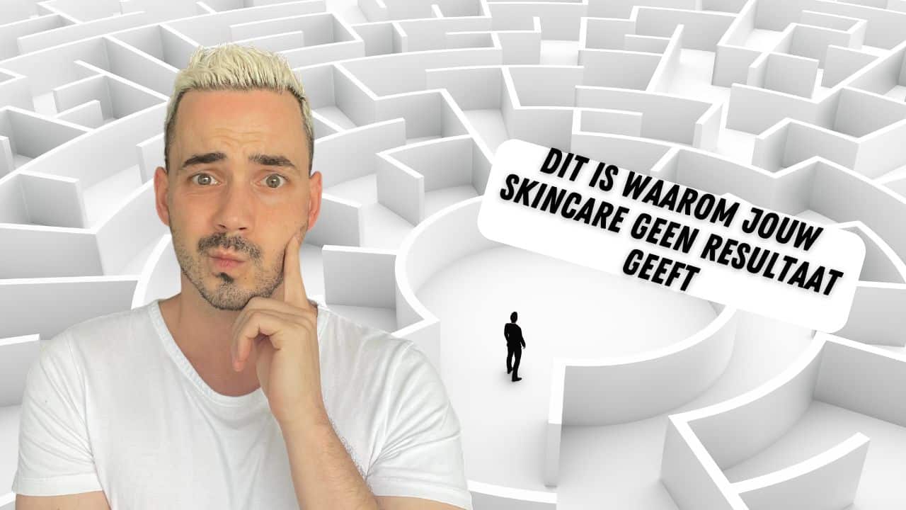 Dit is waarom jouw skincare geen resultaat geeft